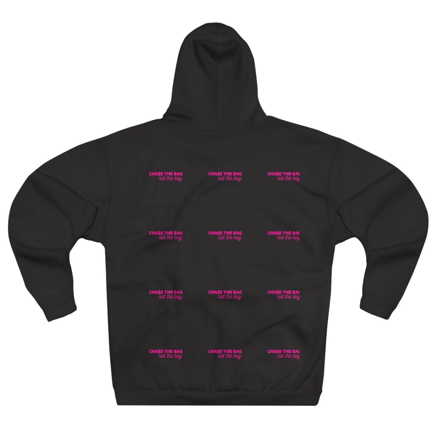 Women Hoodie - Chase the Bag Not the Boy