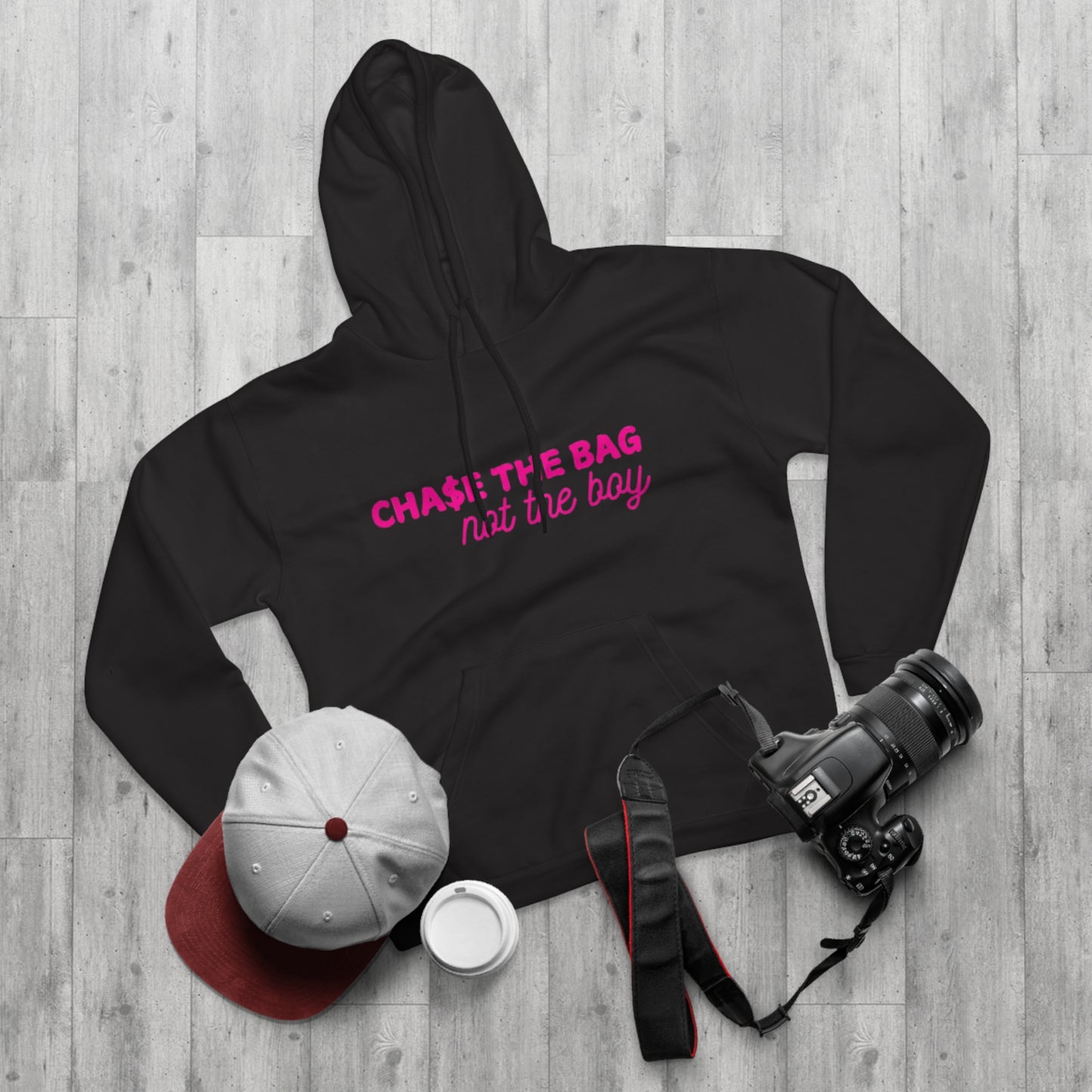 Women Hoodie - Chase the Bag Not the Boy