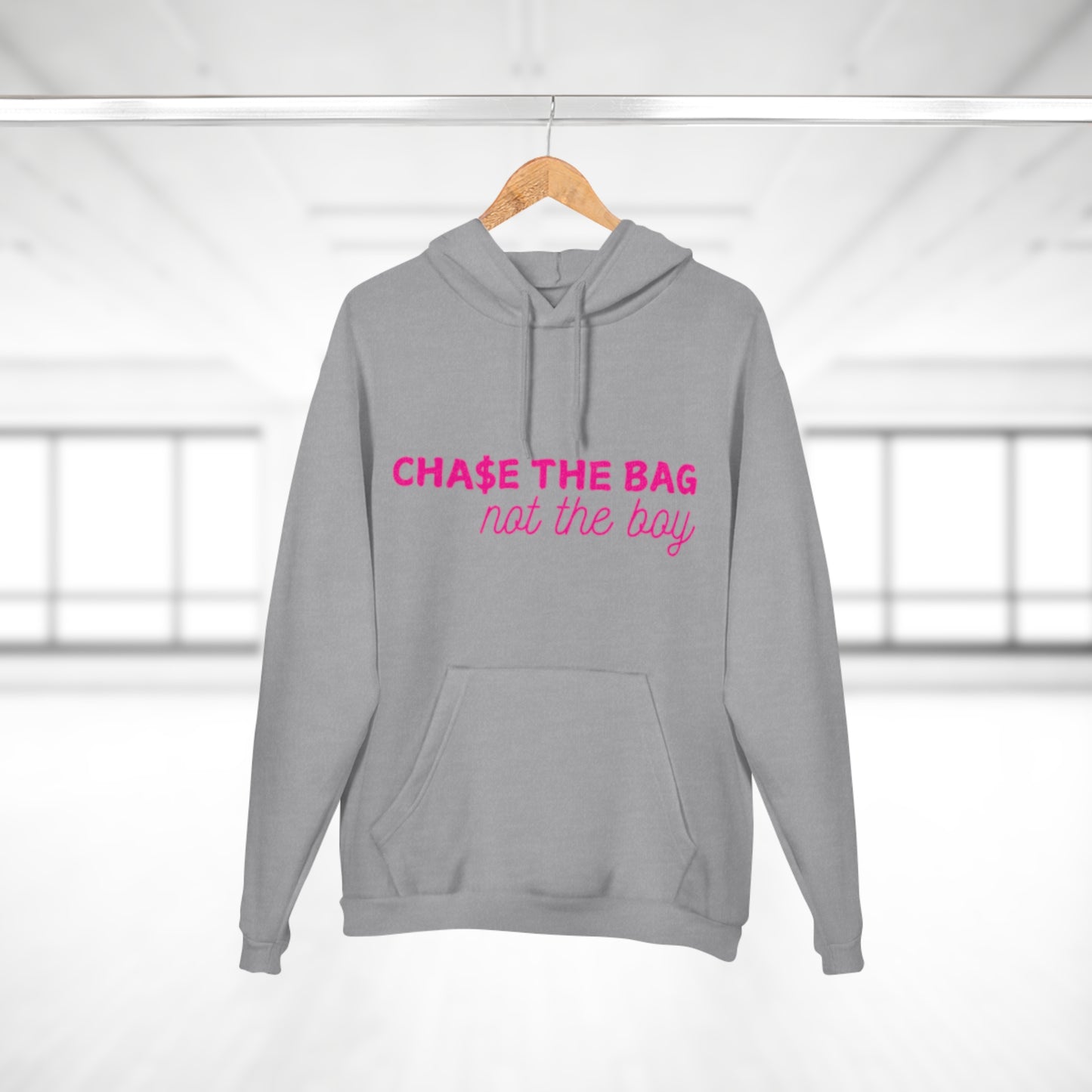 Women Hoodie - Chase the Bag Not the Boy